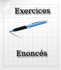 Énoncés et corrections d'exercices