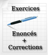 Énoncés et
corrections d'exercices